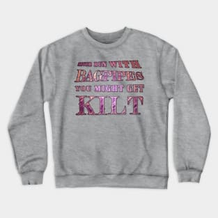 Might Get Kilt Crewneck Sweatshirt